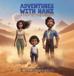 Adventures with Hanz - A Trip to the Desert (eBook, ePUB)