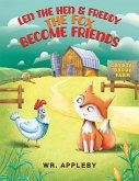 Len the Hen & Freddy the Fox Become Friends (eBook, ePUB)