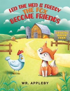 Cover Len the Hen & Freddy the Fox Become Friends (eBook, ePUB)
