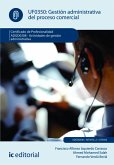 Gestión administrativa del proceso comercial. ADGD0308 (eBook, ePUB) Gestión administrativa del proceso comercial. ADGD0308 (eBook, ePUB)