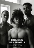 Homens Sensuais. 1 (eBook, ePUB) Homens Sensuais. 1 (eBook, ePUB)