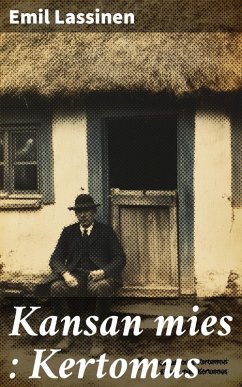 Kansan mies : Kertomus (eBook, ePUB) - Lassinen, Emil