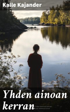 Yhden ainoan kerran (eBook, ePUB) - Kajander, Kalle