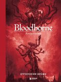 Bloodborne. Antologiya. Otgoloski krovi (eBook, ePUB)