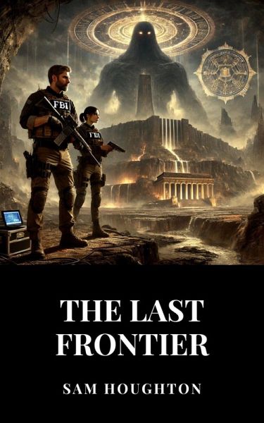 The Last Frontier (eBook, ePUB) The Last Frontier (eBook, ePUB)