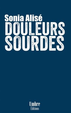 Cover Douleurs Sourdes (eBook, ePUB)