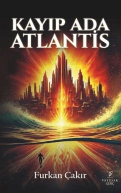 Kayip Ada Atlantis - Cakir, Furkan Kayip Ada Atlantis - Cakir, Furkan