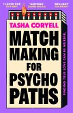 Matchmaking for Psychopaths Matchmaking for Psychopaths