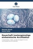 Dauerhaft kostengünstige einheimische Architektur Dauerhaft kostengünstige einheimische Architektur