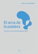 El arca de la palabra (eBook, ePUB) - Bild 1