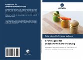Grundlagen der Lebensmittelkonservierung Grundlagen der Lebensmittelkonservierung