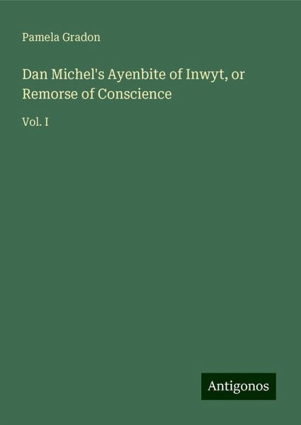 Dan Michel's Ayenbite of Inwyt, or Remorse of Conscience