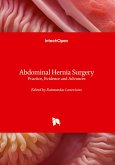 Abdominal Hernia Surgery - Practice, Evidence and Advances Abdominal Hernia Surgery - Practice, Evidence and Advances