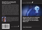 Desarrollo de un sistema CRM basado en la web utilizando la tecnología Web 3.0