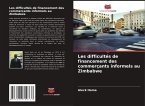 Les difficultés de financement des commerçants informels au Zimbabwe Les difficultés de financement des commerçants informels au Zimbabwe