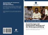 Auswirkungen der kostenlosen Bildung auf die Bildungsausbildung Auswirkungen der kostenlosen Bildung auf die Bildungsausbildung