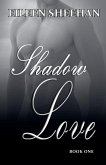 Shadow Love Book One