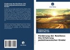 Förderung der Resilienz: Die Erfahrung palästinensischer Kinder