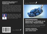 ENFERMEDADES MENTALES Y ACCESO A LA MEDICINA TRADICIONAL ENFERMEDADES MENTALES Y ACCESO A LA MEDICINA TRADICIONAL