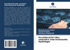 Kurzübersicht über vaskuläre interventionelle Radiologie Kurzübersicht über vaskuläre interventionelle Radiologie