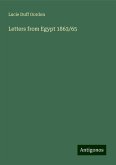 Letters from Egypt 1863/65 Letters from Egypt 1863/65