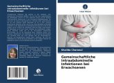 Gemeinschaftliche intraabdominelle Infektionen bei Erwachsenen Gemeinschaftliche intraabdominelle Infektionen bei Erwachsenen