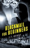 Blackmail for Beginners Blackmail for Beginners