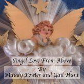 Angel Love From Above (eBook, ePUB) Angel Love From Above (eBook, ePUB)