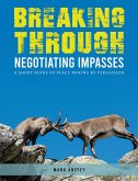 Breaking Through: Negotiating Impasses (eBook, ePUB)