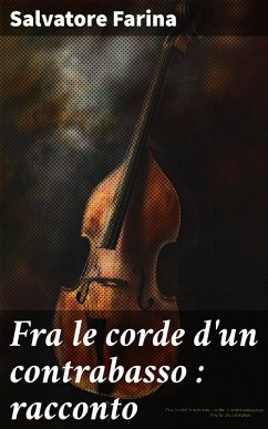 Cover Fra le corde d'un contrabasso : racconto (eBook, ePUB)