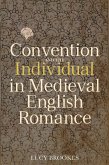 Convention and the Individual in Medieval English Romance (eBook, ePUB) Convention and the Individual in Medieval English Romance (eBook, ePUB)