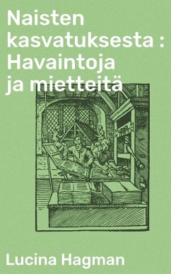 Cover Naisten kasvatuksesta : Havaintoja ja mietteitä (eBook, ePUB)