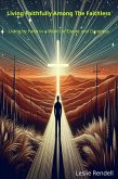 Living Faithfully Among the Faithless (Bible Studies, #39) (eBook, ePUB) Living Faithfully Among the Faithless (Bible Studies, #39) (eBook, ePUB)