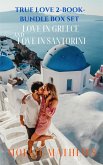 True Love 2-Book-Bundle Box Set (Love in Greece and Love in Santorini) (eBook, ePUB) True Love 2-Book-Bundle Box Set (Love in Greece and Love in Santorini) (eBook, ePUB)