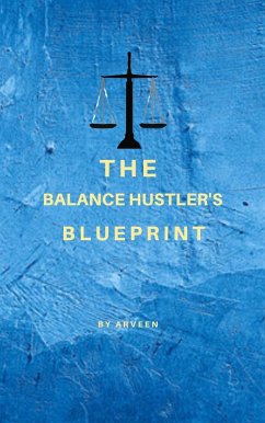 The Balance Hustler's Blueprint (eBook, ePUB) Cover The Balance Hustler's Blueprint (eBook, ePUB)