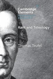 Kant and Teleology - Teufel, Thomas