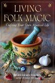 Living Folk Magic Living Folk Magic