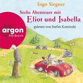 Sechs Abenteuer mit Eliot und Isabella (MP3-Download) Sechs Abenteuer mit Eliot und Isabella (MP3-Download)