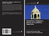 Fanatismo religioso y étnico en la política nigeriana Fanatismo religioso y étnico en la política nigeriana