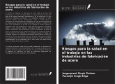 Riesgos para la salud en el trabajo en las industrias de fabricación de acero