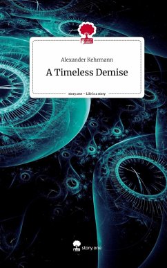 Cover A Timeless Demise. Life is a Story - story.one