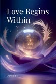 Love Begins Within Love Begins Within