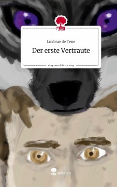 Cover Der erste Vertraute. Life is a Story - story.one