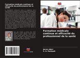 Formation médicale continue et efficacité du professionnel de la santé Formation médicale continue et efficacité du professionnel de la santé