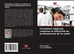 Formation médicale continue et efficacité du professionnel de la santé - Adjei, Aaron;Danquah, S. A.