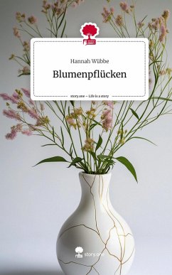 Cover Blumenpflücken. Life is a Story - story.one