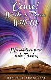 Come! Write a Poem with Me Come! Write a Poem with Me