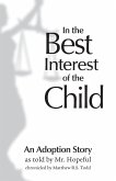 In the Best Interest of the Child In the Best Interest of the Child