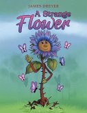 Strange Flower (eBook, ePUB)