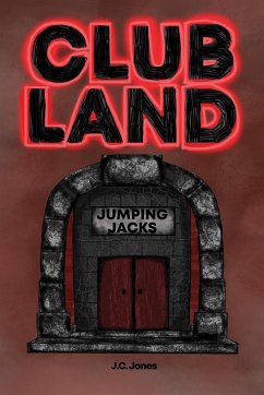 Clubland (eBook, ePUB) - Jones, J. C.